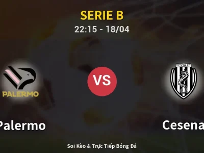 Soi Kèo Palermo vs Cesena – 22:15 18/04 | Nhận Định, Dự Đoán Tỷ Số