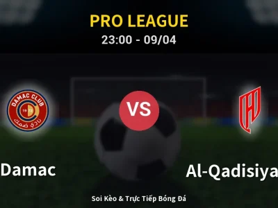 Soi Kèo Damac vs Al-Qadisiyah FC – 23:00 09/04 | Nhận Định, Dự Đoán Tỷ Số
