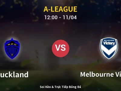 Soi Kèo Auckland vs Melbourne Victory – 12:00 11/04 | Nhận Định, Dự Đoán Tỷ Số