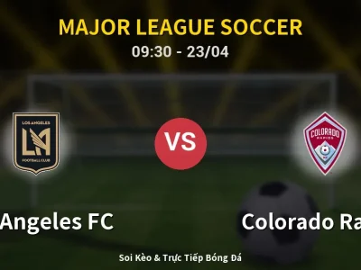 Kết Quả: Los Angeles FC 0-0 Colorado Rapids – Highlight & Bàn Thắng | Major League Soccer