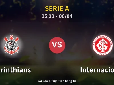Kết Quả: Corinthians 0-1 Internacional – Highlight & Bàn Thắng | Serie A