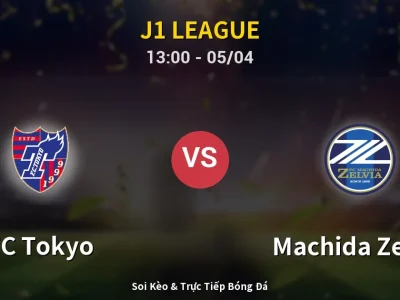 🔴 Trực Tiếp: FC Tokyo 0-0 Machida Zelvia – Link Xem J1 League (Full HD)