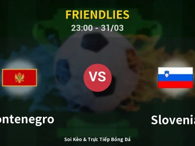 Soi Kèo Montenegro vs Slovenia – 23:00 31/03 | Nhận Định, Dự Đoán Tỷ Số