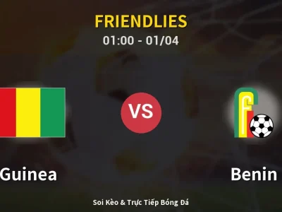 Kết Quả: Guinea 0-1 Benin – Highlight & Bàn Thắng | Friendlies