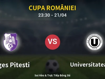 Soi Kèo Arges Pitesti vs Universitatea Cluj – 23:30 21/04 | Nhận Định, Dự Đoán Tỷ Số