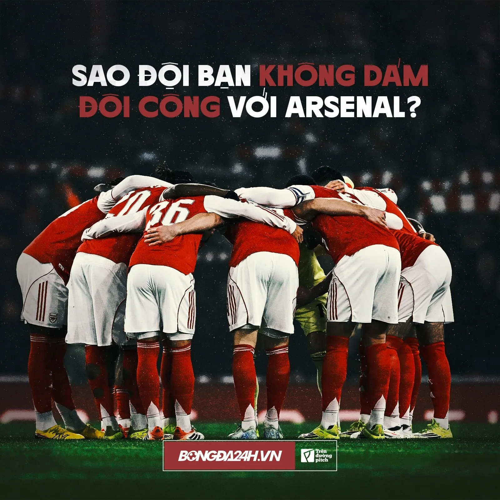 Sao đội bạn không dám đôi công với Arsenal 1